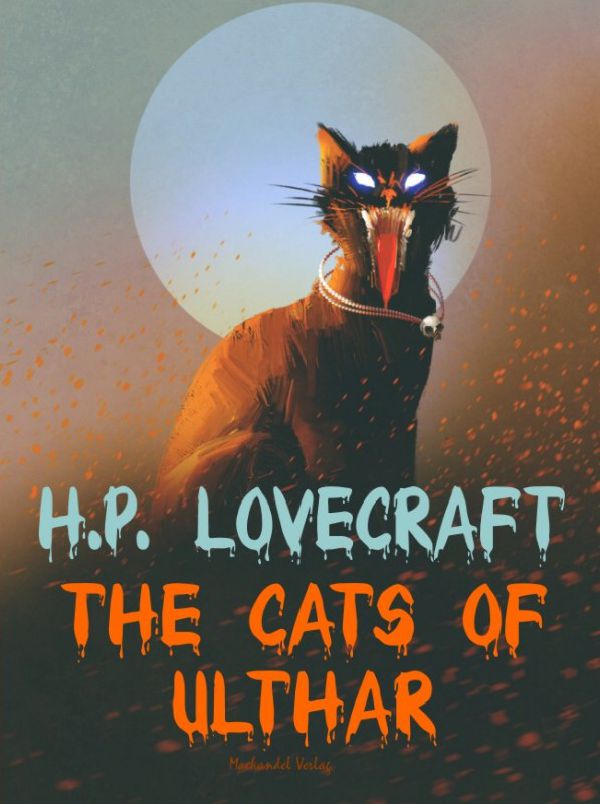 Lovecraft - The Cats Of Ulthar